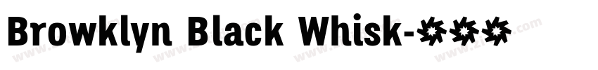 Browklyn Black Whisk字体转换